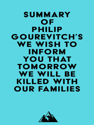 cover image of Summary of Philip Gourevitch's We Wish to Inform You That Tomorrow We Will Be Killed with Our Families